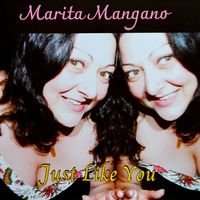 Just Like You by Marita Mangano