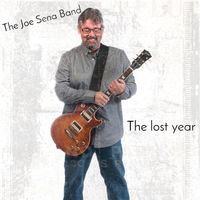 The Lost Year by The Joe Sena Band