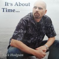 It's About Time (2009) by Rick Hodgson 