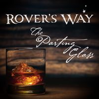 The Parting Glass by Rover's Way