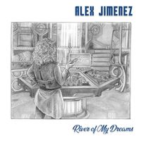 River of My Dreams by Alex Jimenez