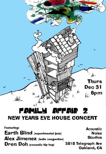 Family Affair 2 w/ Earth Blind & Dren Doh, Acoustic Noise, Oakland
