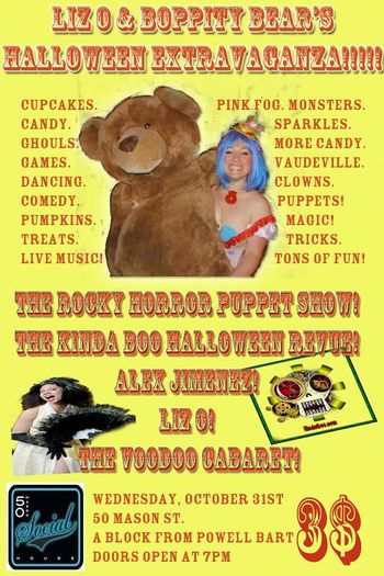 Liz O & Boppity Bear's Halloween Extravaganza, 50 Mason, SF
