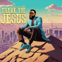 Thank You Jesus by Alexander Ita