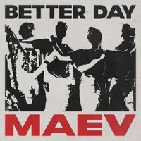 Better Day by MAEV