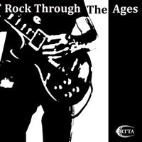 SoundSuite Records RTTA-Rock Through The Ages by SoundSuite Records