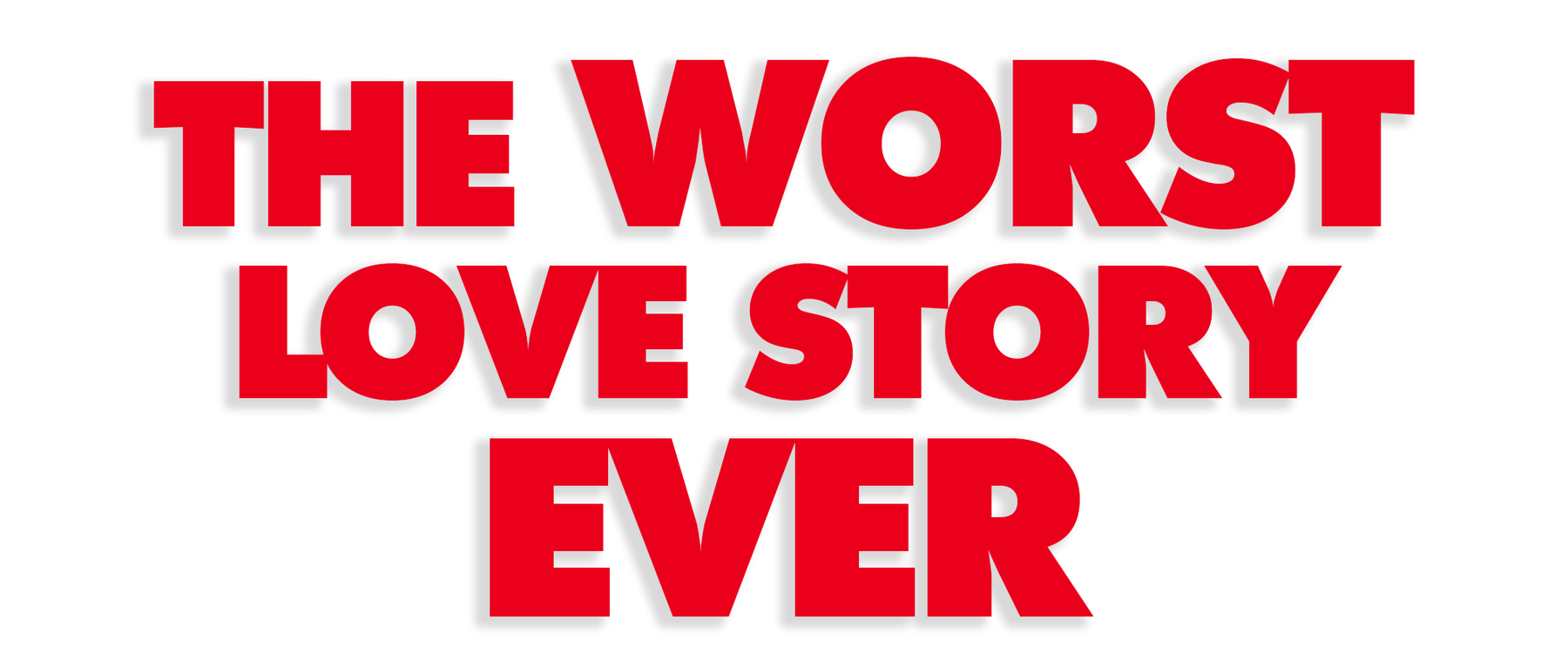 The Worst Love Story Ever the-worst-love-story-ever
