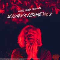 Slasher's Delight, Vol. 2 by Curtis Foster