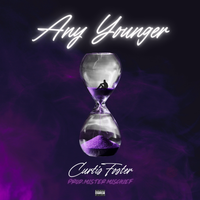 Any Younger by Curtis Foster