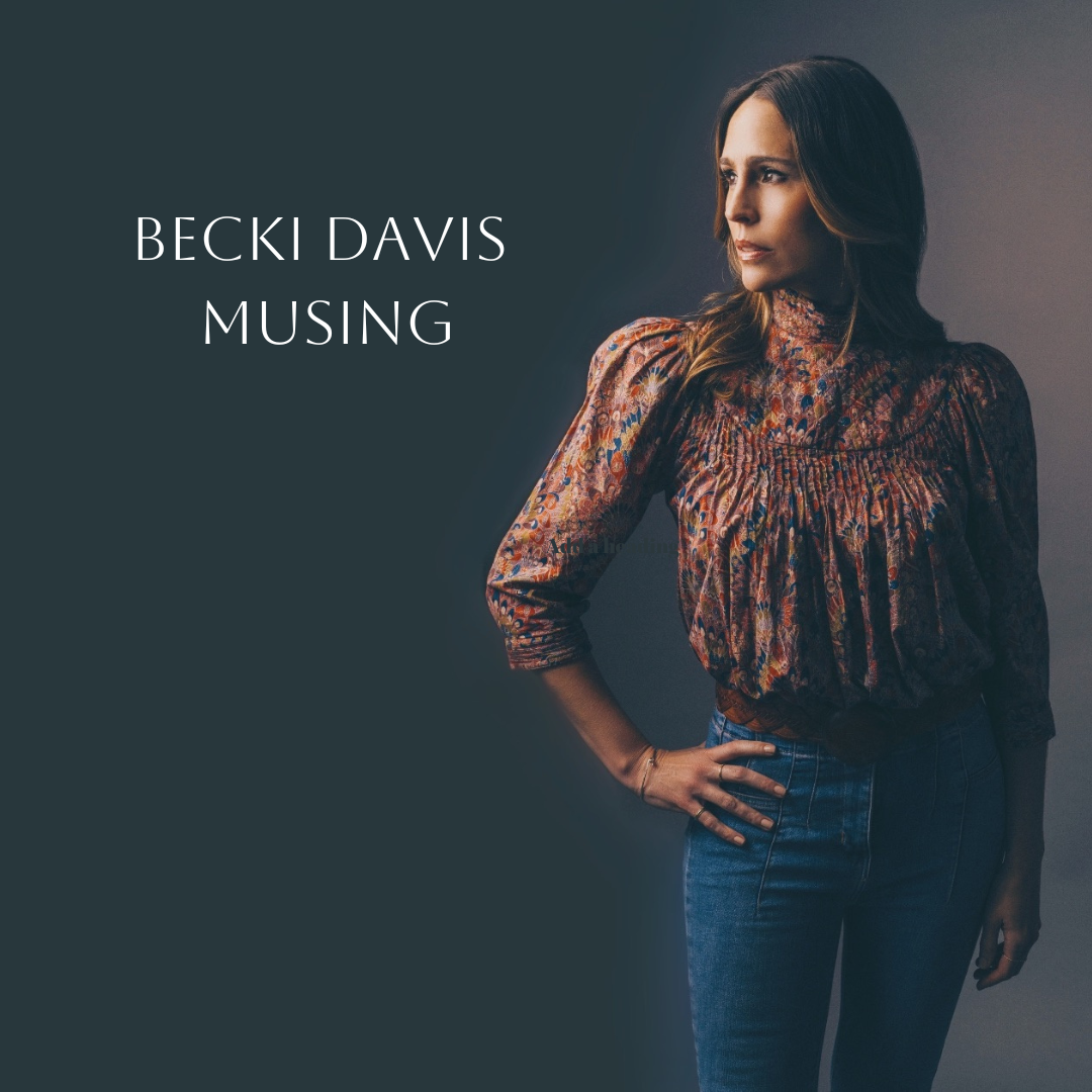 Becki Davis Musing