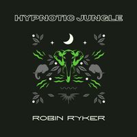 Hypnotic Jungle by Robin Ryker