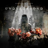 Underground  by Conscious Route