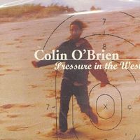 Pressure In The West by Colin O'Brien