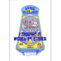 I Thought It Would Be Easier Pinball Poster 