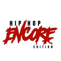 The Monopoly Concert Series presents Hip Hop Encore 