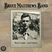 Wartime Letters by Bruce Matthews Band 