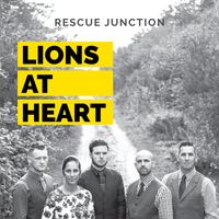 Lions At Heart by Rescue Junction