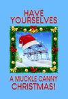 "Muckly Canny" Christmas Cards