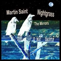 Martin Saint + NightGrass + The Mirrors