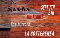 Scene Noir ∆ The Flares ∆ The Mirrors