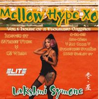 Mellow Hype XO Vol 1