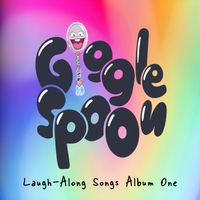 Laugh-Along Songs Album One by GiGGLE SPOON