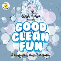 GOOD CLEAN FUN by GiGGLE SPOON