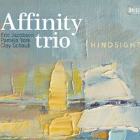 Hindsight by Affinity Trio