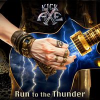 Run to the Thunder by Kick Axe