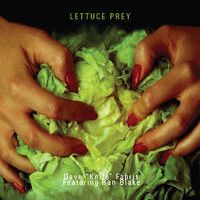 Lettuce Prey by Dave Fabris