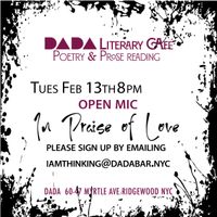 Dada Literary Café: OPEN MIC In Praise of Love