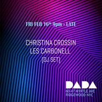 Christina Crossin / Les Carbonell [DJ set]