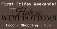 Historic West Bottoms First Friday Weekend Festival (Saturday)