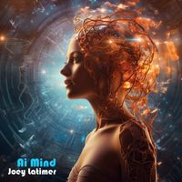 Ai Mind Single by Joey Latimer