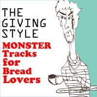 Monster Tracks for Bread Lovers by The Giving Style