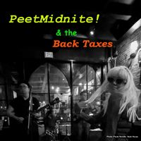PeetMidnite & The Back Taxes at Eventide