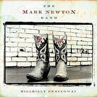 Hillbilly Hemingway by Mark Newton Band