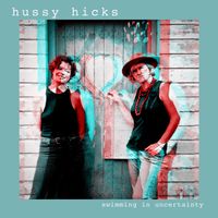 Swimming in Uncertainty  by Hussy Hicks