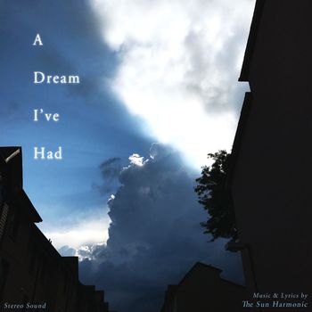 A Dream I've Had (Single, 2020)
