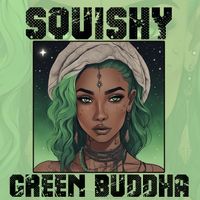 SQUISHY by GREEN BUDDHA