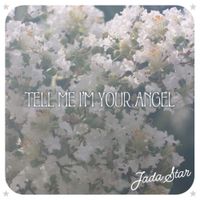 Tell Me I'm Your Angel: CD