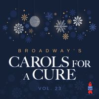 Carol's For A Cure Vol. 23 by Carols For A Cure