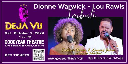 Ultimate Tribute - Deja Vu Dionne Warwick & Lou Rawls - HOTTEST LEGACY SHOW -  Things to do in Akron