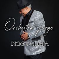 Nostalgia by Orchestra Fuego