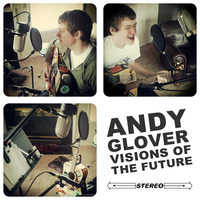 Visions of the Future EP by Andy Glover