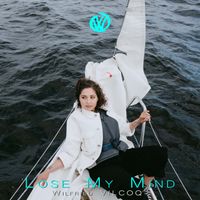 Lose My Mind by Wilfried VILCOQ