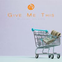 Give Me This by Wilfried VILCOQ
