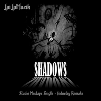SHADOWS - Studio Mixtape Single (Industry Remake) by LaiLoMuzik