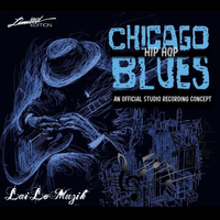 Hip Hop Blues (Chicago Style) by LaiLoMuzik