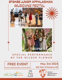 Stokes Junior Appalachian Musicians Recital w/ Special Performance by The Wilder Flower